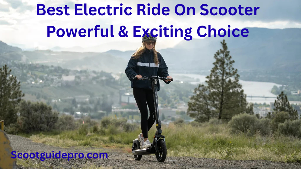 Best Electric Ride On Scooter
